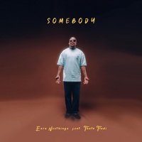 Somebody (feat. Thato Tladi)