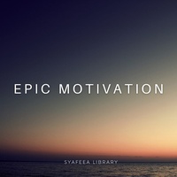 Epic Motivation