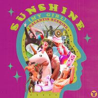 Sunshine (My Girl) - Galantis Reshine