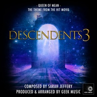 Queen Of Mean (From "Descendants 3")