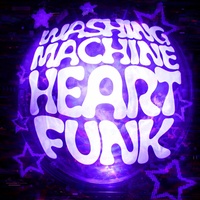 WASHING MACHINE HEART FUNK