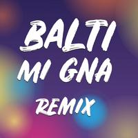 Mi Gna - Remix
