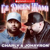 Le Dicen Mami - Prod. by Ernesto Losa x Roberto Ferrante
