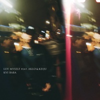 Luv Myself Feat. AKLO & KEIJU (Version Kvi Baba)