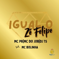 Igual o Zé Felipe