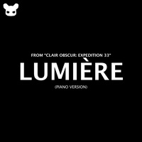Lumière (From "Clair Obscur: Expedition 33") [Piano Version]