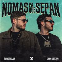 Nomas Pa Que Sepan