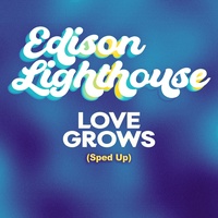 Love Grows (Sped up)