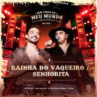 Rainha do Vaqueiro / Senhorita (Ao Vivo)