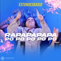 RAPAPAPAPA POPOPOPOPO