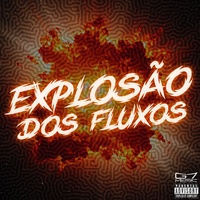 Explosão dos Fluxos