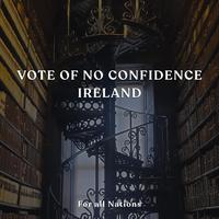 Vote of No Confidence Ireland