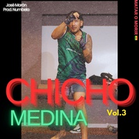 CHICHO MEDINA vol.3