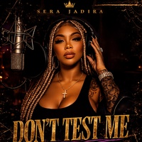 Don't Test Me!