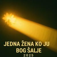 „„Jedna Žena Ko Ju Bog Šalje 2025