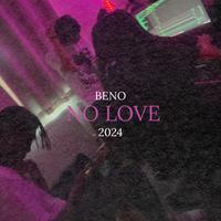 NO LOVE