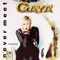 Never Meet - Get-Far Extended Remix