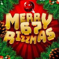 67 Merry Rizzmas