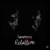 Rebellion - Symphonix Remix