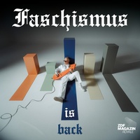 Faschismus is back