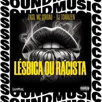 LÉSBICA OU RACISTA