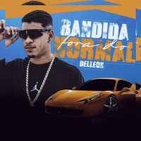 Bandida Fora do Normal