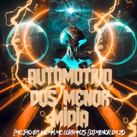 Automotivo dos Menor Mídia
