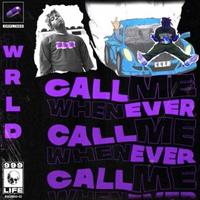 Call Me Whenever (Leak)