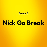 Nick Go Break