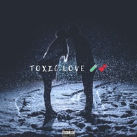 Toxic Love
