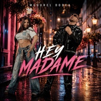 Hey Madame