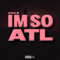 Im So ATL