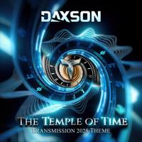 The Temple Of Time [Transmission 2025 Theme]
