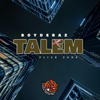 Talem-Boyderaz(Flick Zone)
