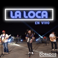 La Loca - En Vivo