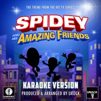 Spidey and His Amazing Friends Main Theme (From "Spidey and His Amazing Friends") (Karaoke Version)