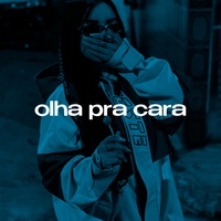 Olha Pra Cara