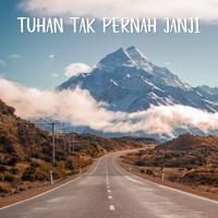 Tuhan Tak Pernah Janji - Jangan Pernah Menyerah