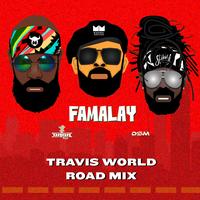 Famalay (Travis World Road Mix)