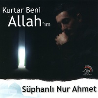 Kurtar Beni Allah'ım
