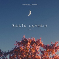 Beete Lamhein - Lofi Flip