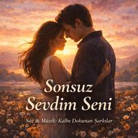 Sonsuz Sevdim Seni - Special Version