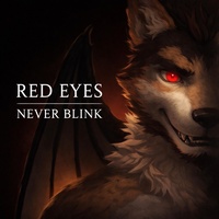 Red eyes never blink