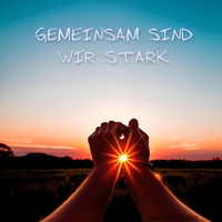 Gemeinsam sind wir Stark