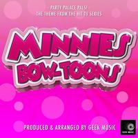 Minnie's Bow-Toons: Party Palace Pals Main Theme (From "Minnie's Bow-Toons:Party Palace Pals")