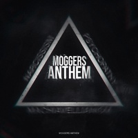 MOGGERS ANTHEM (Slowed)