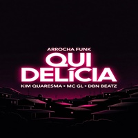 Qui Delicia (Arrocha Funk)