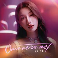 ONCE WE'VE MET - From Reverse With Me The Series