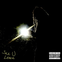 SEE U LEAVE