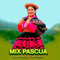 Mix Pascua Llaqtaypa Takiynin